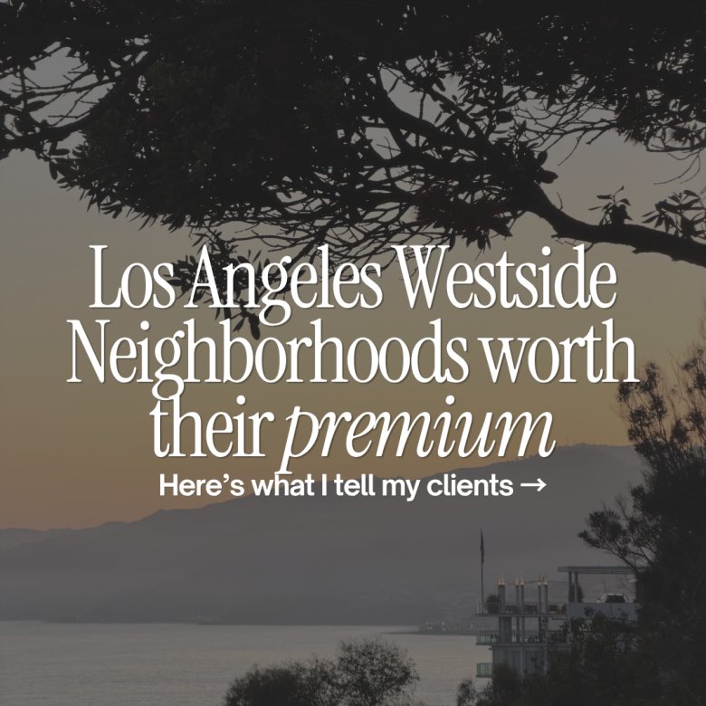Los Angeles Westside Neighborhood Worth Their Premium